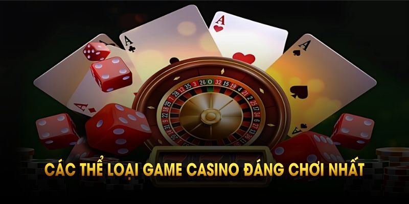 Các thể loại game casino đáng chơi nhất có tại kubet