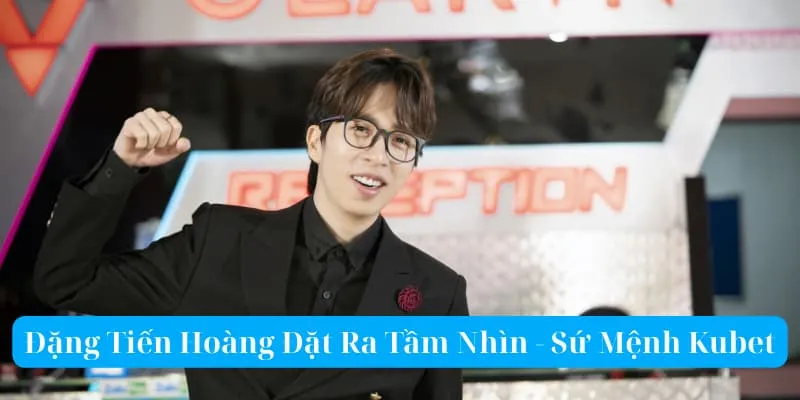 Tầm nhìn và sứ mệnh kubet đối với cộng đồng người chơi