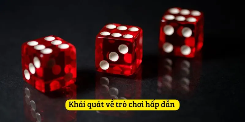Khái quát về trò chơi hấp dẫn 